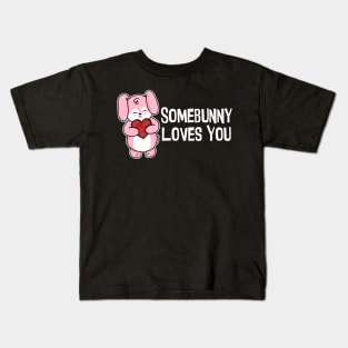 Somebunny Loves You Kids T-Shirt